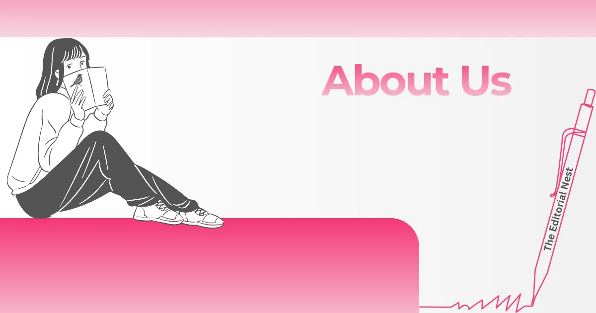 About Us - The Editorial Nest